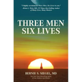 Three Men Six Lives