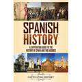 Spanish History: A Captivating Guide to the History of Spain and the Basques