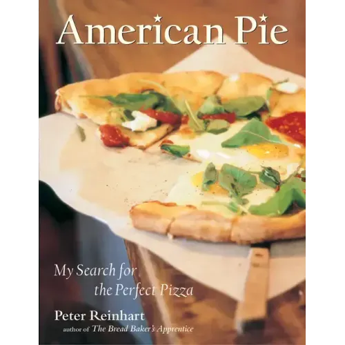 American Pie: My Search for the Perfect Pizza