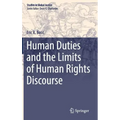 Human Duties and the Limits of Human Rights Discourse