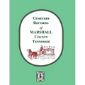 Cemetery Records of Marshall County, Tennessee