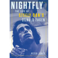 Nightfly: The Life of Steely Dan's Donald Fagen