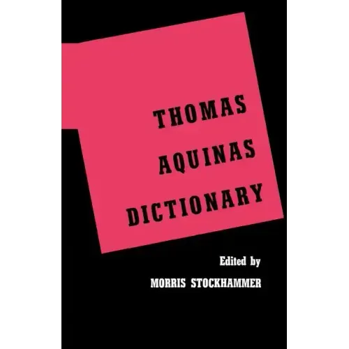 Thomas Aquinas Dictionary