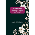 The Lady of Loyalty House