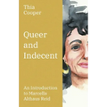 Queer and Indecent: An Introduction to the Theology of Marcella Althaus Reid