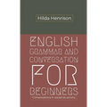 English Grammar and Conversation for Beginners: Conversations in Social Situations