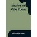 Maurine and Other Poems