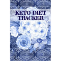 Keto Diet Tracker: Lose Weight With Ketosis Log Book Pages To Track Dieting Progress - Ketogenic Habit Tracking Grid Notebook