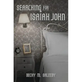 Searching for Isaiah John