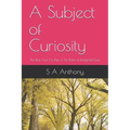 A Subject of Curiosity: The Best Cure For Pain is The Balm of Imagined Gain
