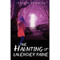 The Haunting of Lavender Raine