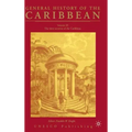 General History of the Carribean UNESCO Vol.3: The Slave Societies of the Caribbean