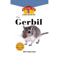 Gerbil: An Owner's Guide to a Happy Healthy Pet