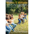 Models and Methods for Youth and Young Adult Ministry: Ecumenical Examples and Pastoral Approaches for the Christian Church