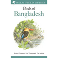 Field Guide to the Birds of Bangladesh