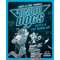 The Underdogs Catch a Cat Burglar
