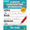 Cursive Handwriting Workbook for Kids: Cursive Writing Practice Book for Beginners Cursive Letter Tracing: 100 Practice Pages - Letters, Words and Sen