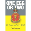 One Egg or Two: 20 Years an Army Chef