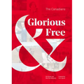 Glorious & Free: The Canadians