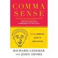 Comma Sense: A Fundamental Guide to Punctuation