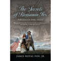 The Secrets of Benjamin Fox: American Fox Tales