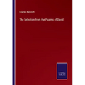The Selection from the Psalms of David