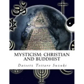 Mysticism: Christian and Buddhist