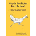 Why Did the Chicken Cross the Road?