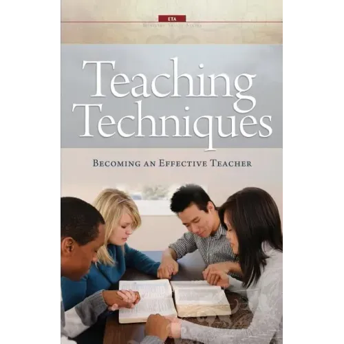 Teaching Techniques: Becoming an Effective Teacher