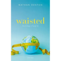 Waisted: The Biology of Body Fat