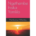 Ngethembe Insika Yomlilo: IsiZulu Novel