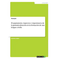 El papiamento. Aspectos e importancia de la gramaticalización en la formación de una lengua criolla