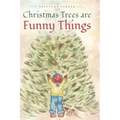 Christmas Trees are Funny Things