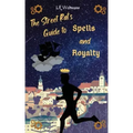 The Street Rat's Guide to Spells and Royalty