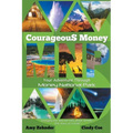 Courageous Money: Your Adventure Through Money National Park