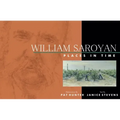 William Saroyan: Places in Time
