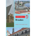 Dresden Travel Guide: Where to Go & What to Do