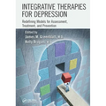 Integrative Therapies for Depression: Redefining Models for Assessment, Treatment and Prevention