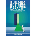 Building Business Capacity: How Continuous Improvement Yields Exponential Growth