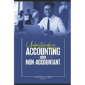 Understanding Accounting for the NON-ACCOUNTANT