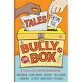 Tales from the Bully Box