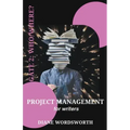 Project Management for Writers: Gate 2 - Who/Where?