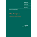 Schleiermacher: On Religion