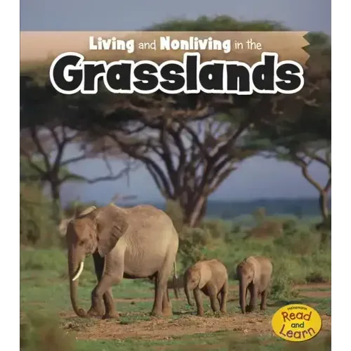 Living and Nonliving in the Grasslands