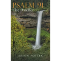 Psalm 91: The Dweller
