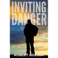 Inviting Danger: A Christian Suspense Novel