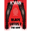 Black Lotus 2: The Vow