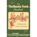 The Marijuana Food Handbook: A Guide for the Sensuous Connoisseur