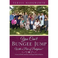 You Can't Bungee Jump With a Pair of Pantyhose!