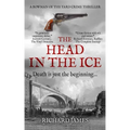 The Head In The Ice: A Bowman Of The Yard Investigation